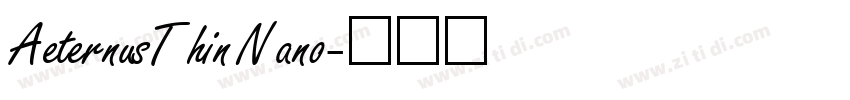 AeternusThin Nano字体转换